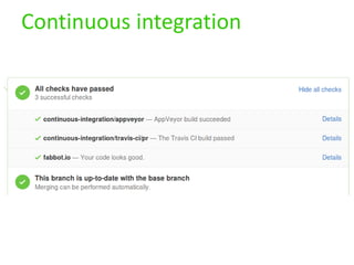 Continuous integration
 
