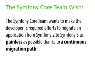 The Symfony Core Team Wish!
 