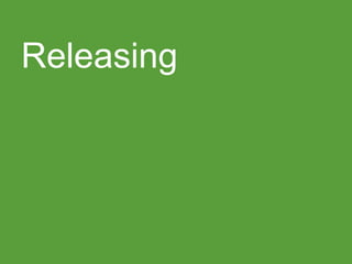 Releasing
 