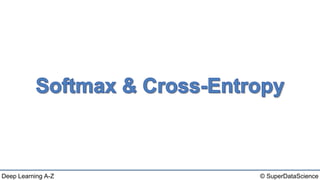 © SuperDataScienceDeep Learning A-Z
 