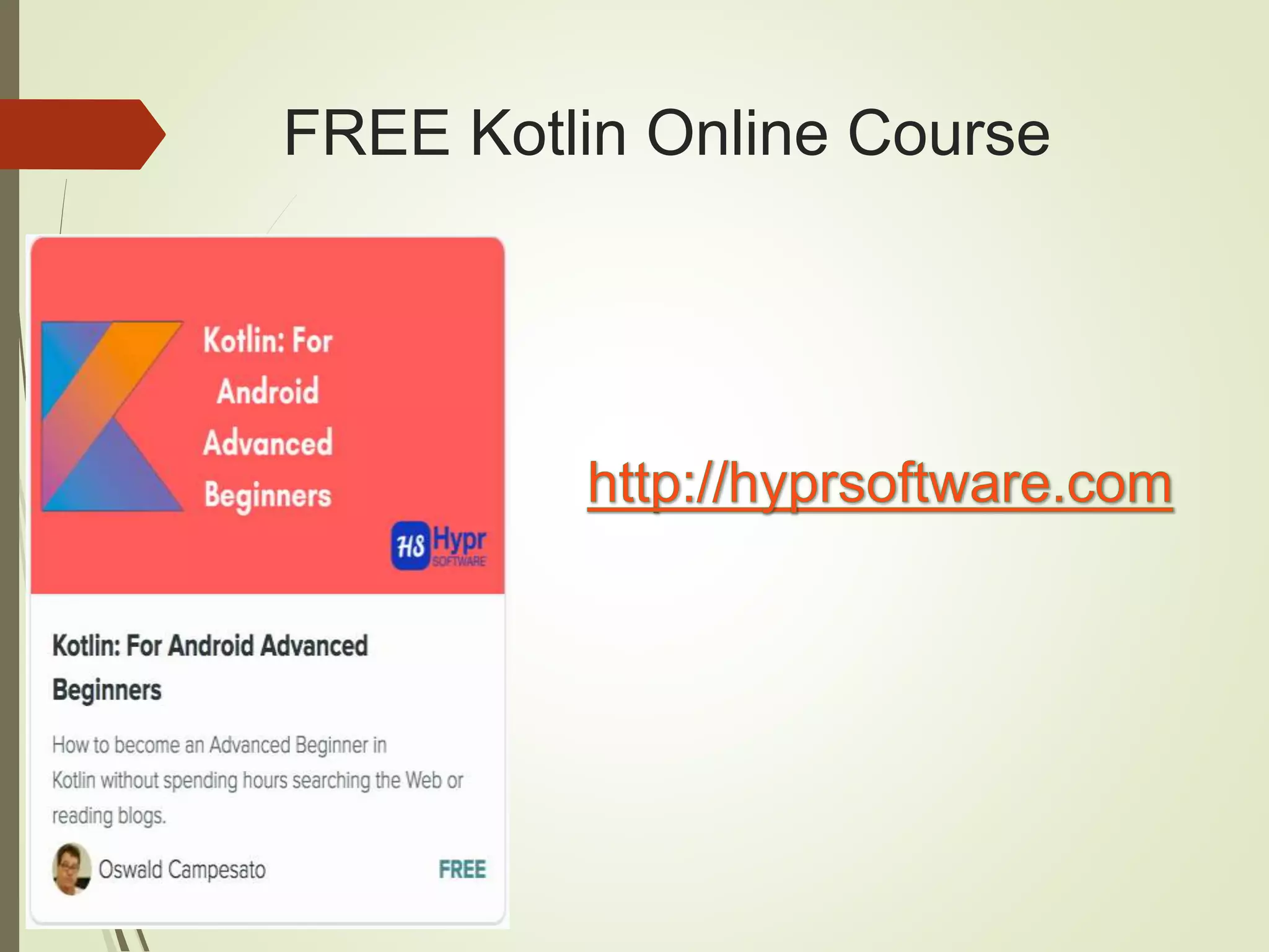 FREE Kotlin Online Course
 