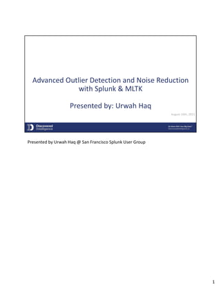Advanced Outlier Detection and Noise Reduction with Splunk & MLTK ...