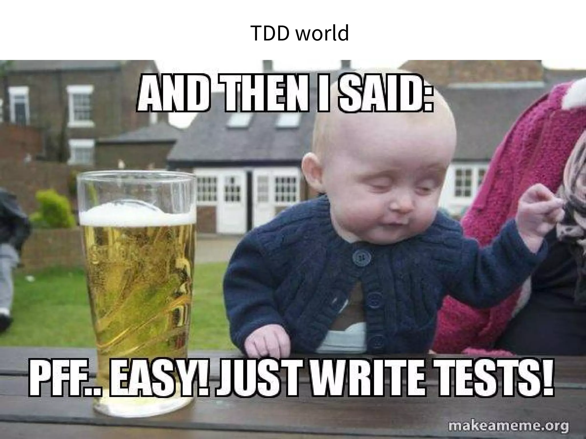 TDD world
 