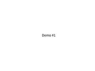 Demo #1
 