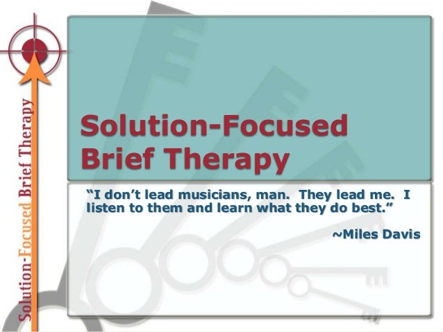 solution focused brief therapy Find out how solution-focused brief therapy can help kids with learning and attention issues use their strengths to work through challenges. solution focused brief therapy Find out how solution-focused brief therapy can help kids with learning and attention issues use their strengths to work through challenges.