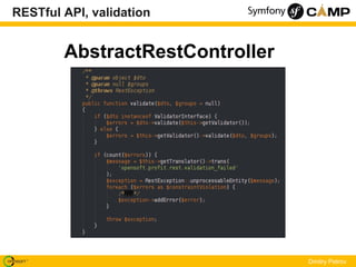 RESTful API, validation


        AbstractRestController




                                 Dmitry Petrov
 