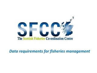 Data requirements for fisheries management
 