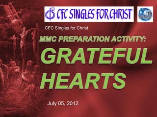 CFC Singles for Christ




 July 05, 2012
 