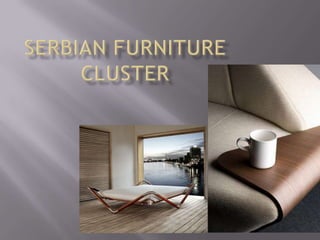 Serbian Furniture Cluster 