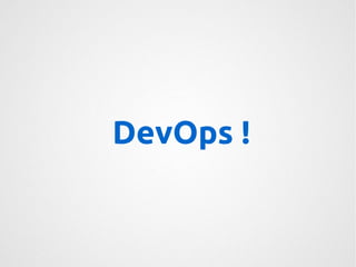 DevOps ! 
 