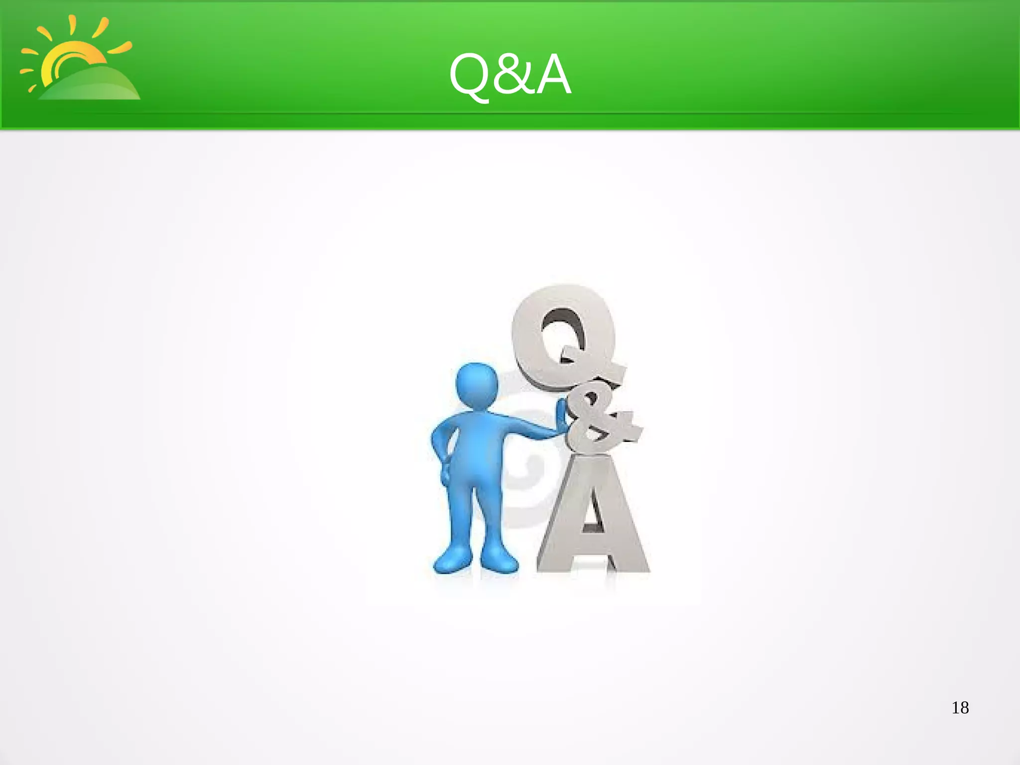 Q&A




      18
 