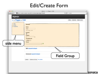 Edit/Create Form




side menu


                      Field Group
 