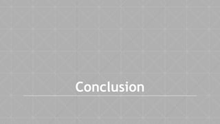 Conclusion
 