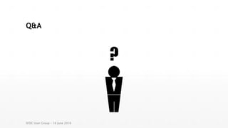 Q&A
?
SFDC User Group – 16 June 2016
 