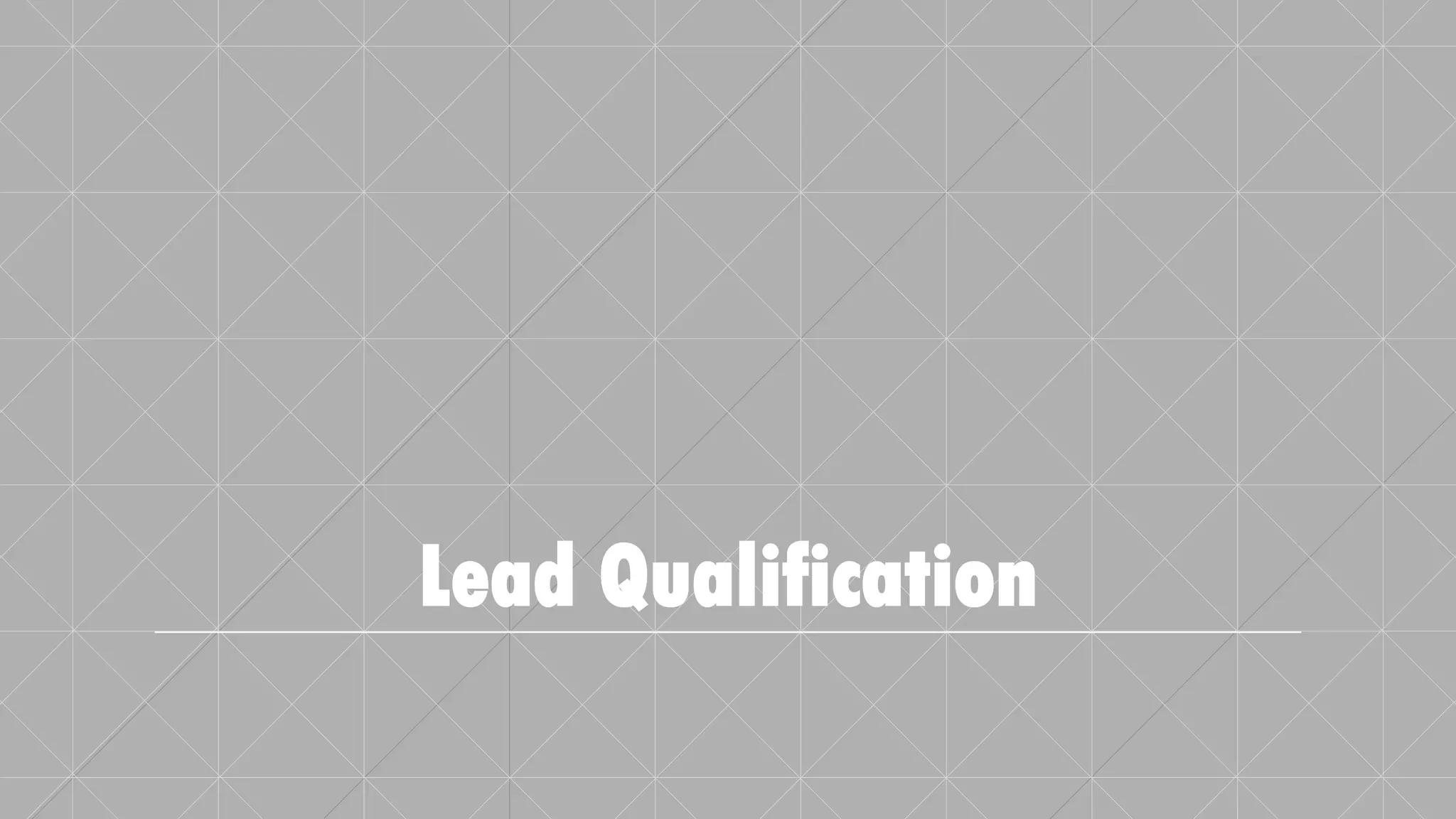 Lead Qualification
 