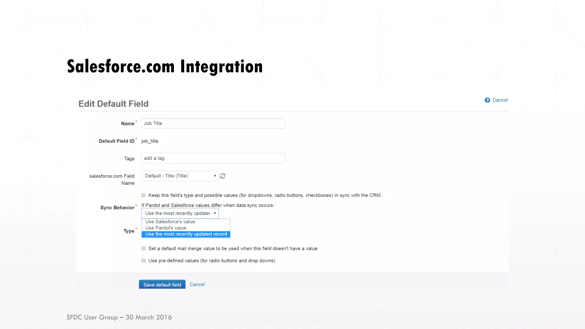 Salesforce.com Integration
SFDC User Group – 30 March 2016
 