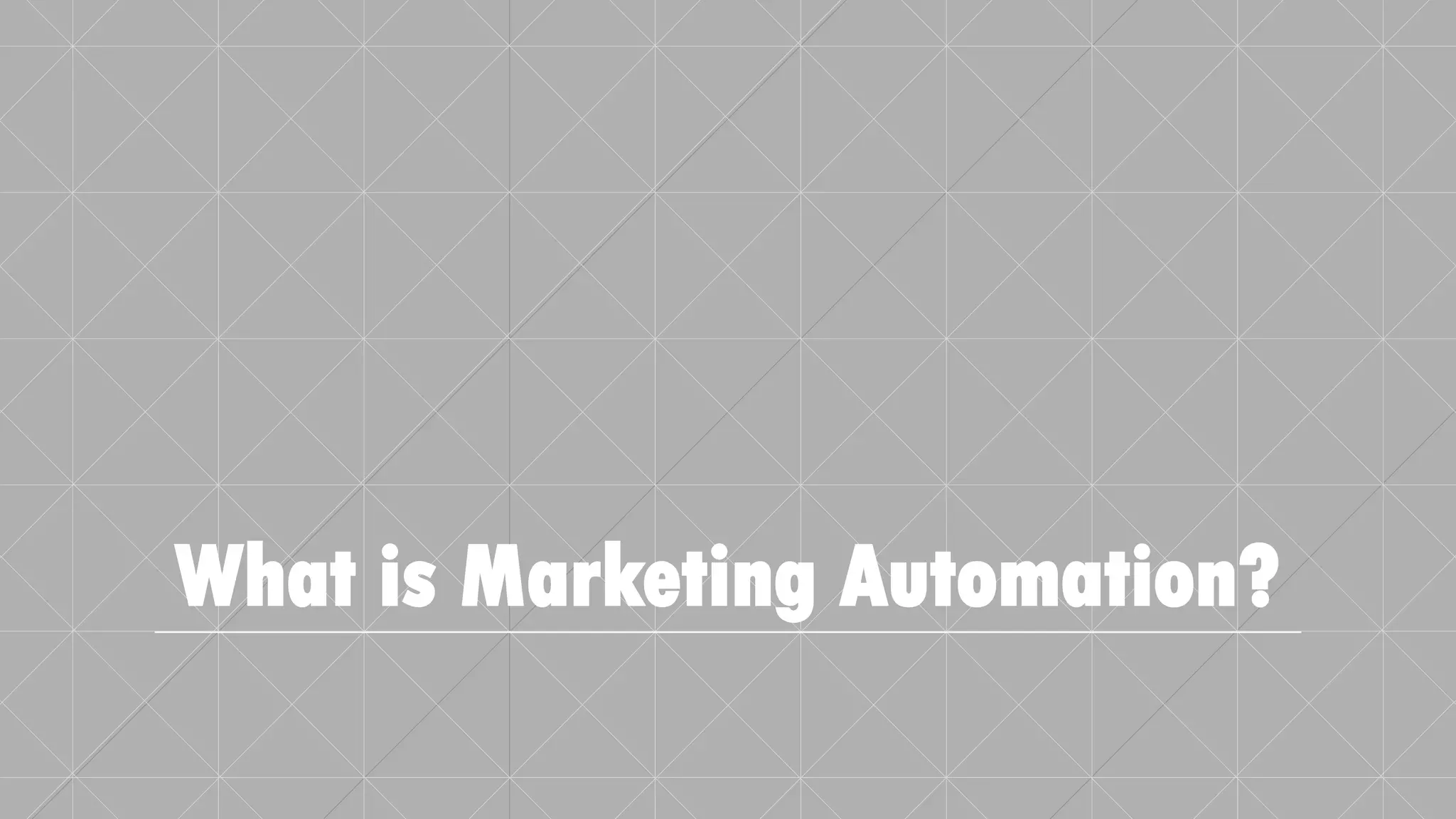 What is Marketing Automation?
 