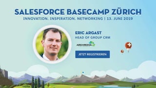 Salesforce Basecamp Zurich | June 13, 2019 | Keynote Speaker