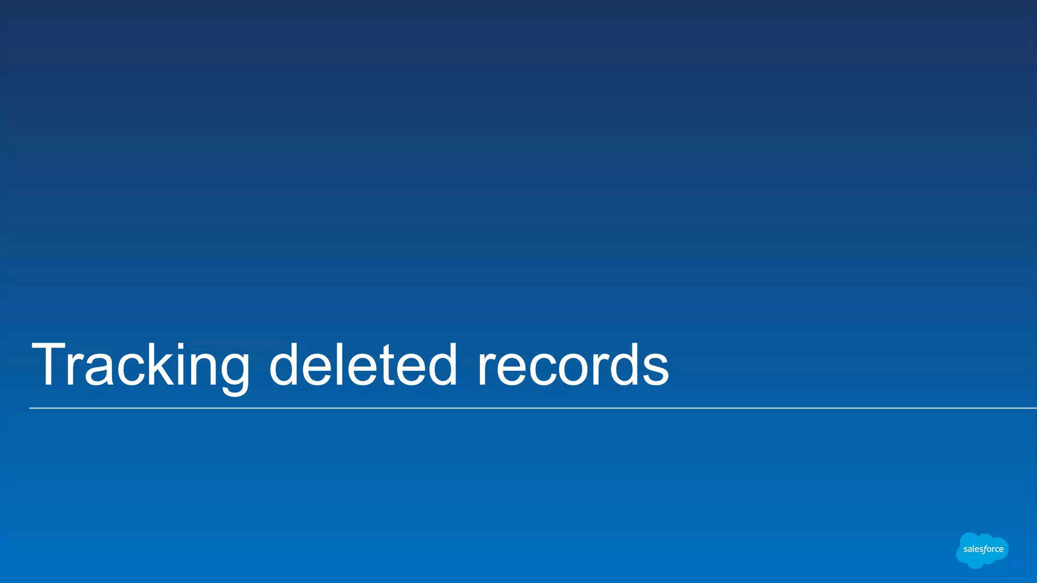 Tracking deleted records
 