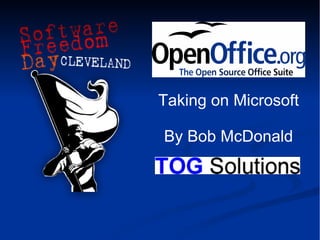 Taking on Microsoft By Bob McDonald 