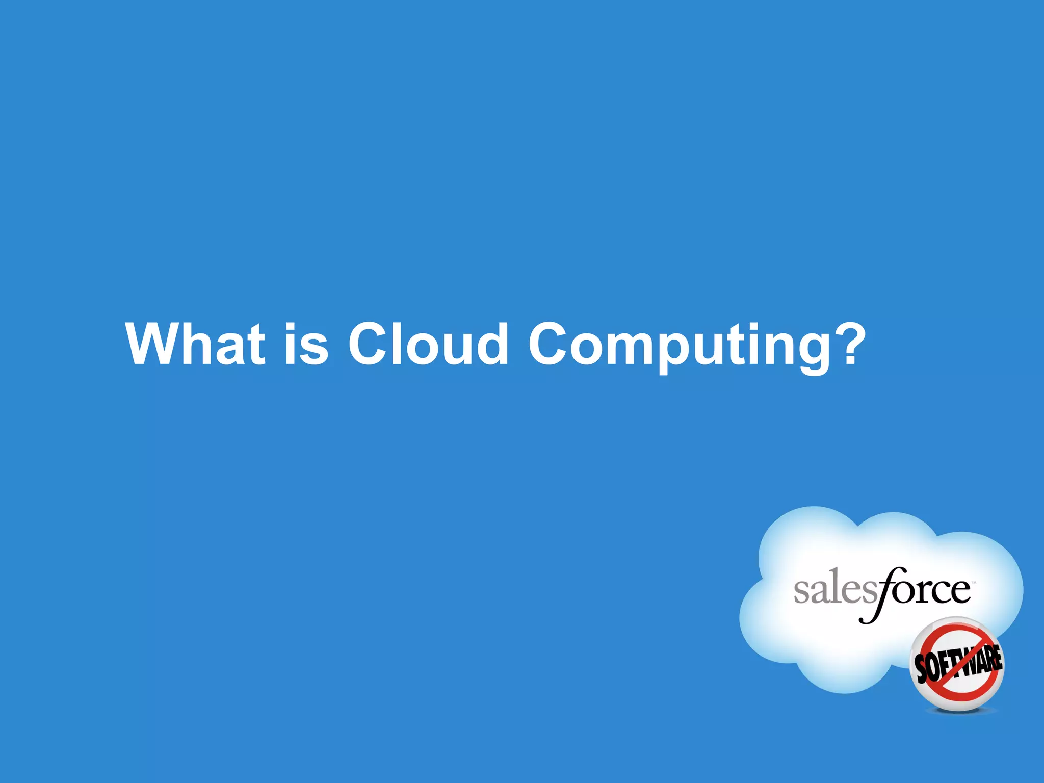 What is Cloud Computing? 