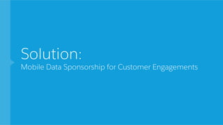Mobile Data Sponsorship  Slide 17
