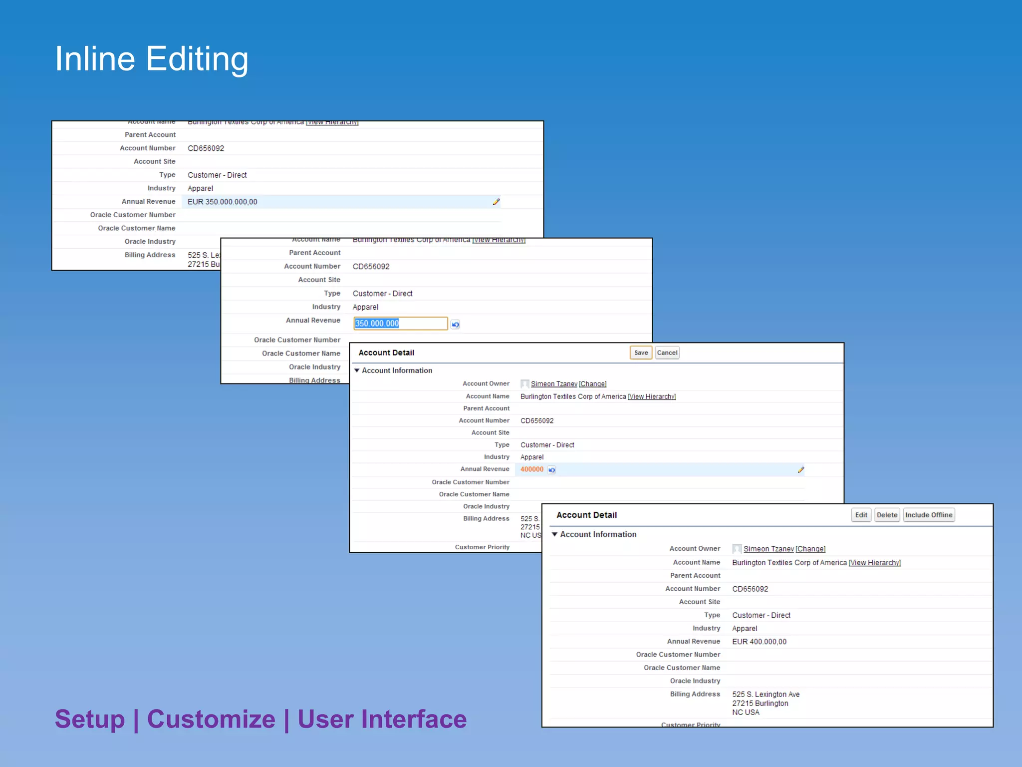 Inline Editing
Setup | Customize | User Interface
 
