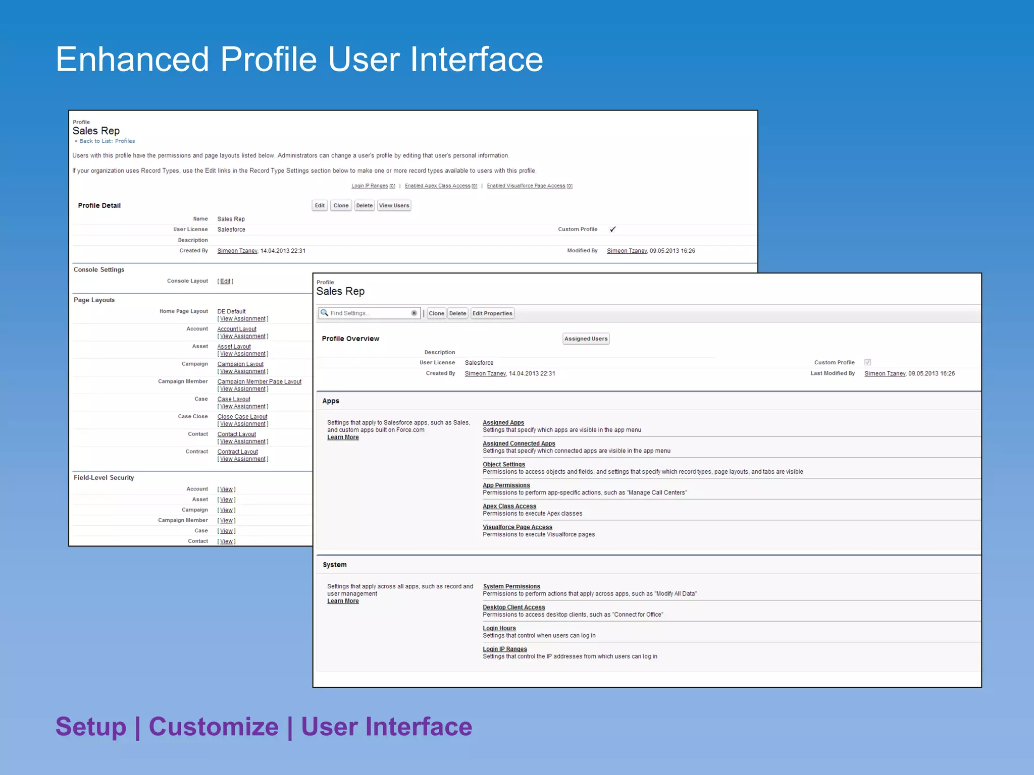 Enhanced Profile User Interface
Setup | Customize | User Interface
 