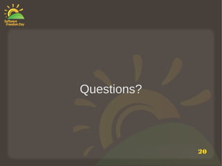 Questions?



             20
 