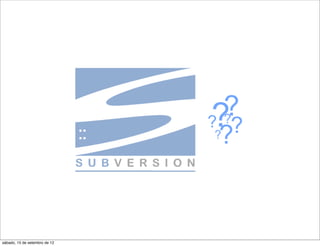 ??
                               ?
                                 ?
                               ???



sábado, 15 de setembro de 12
 