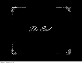 sábado, 15 de setembro de 12
 