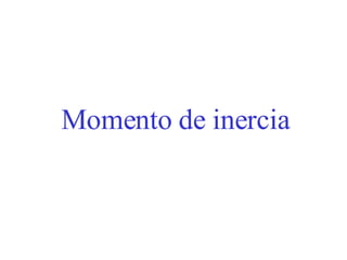 Momento de inercia 