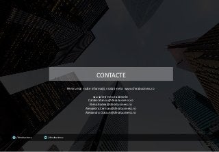 Pentru mai multe informații, vizitați-ne la www.sferabusiness.ro
sau scrieți-ne pe adresele:
Catalin.Stancu@sferabusiness.ro
Elena.Badea@sferabusiness.ro
Alexandra.Cernian@sferabusiness.ro
Alexandru.Craciun@sferabusiness.ro
CONTACTE
/sferabusiness /sferabusiness
 