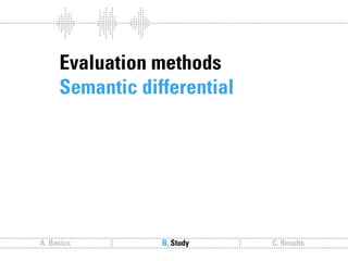 Sound follows function // Sound communication and the relevance of timbre.