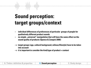 Sound follows function // Sound communication and the relevance of timbre.