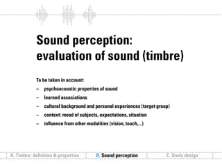 Sound follows function // Sound communication and the relevance of timbre.