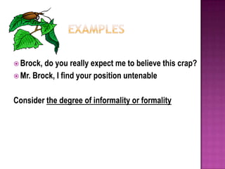 We inspect the growing plants every week