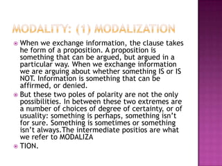 POLAR INTERROGATIVESEnglish offers two main structures for asking questions: polar interrogatives (yes/no questions); or wh-interrogatives (questions using who, what, which, when, where, why, how)The structure of the polar interrogative involves the positioning of the Finite before the Subject.In cases where the related declarative contained a fused Finite/Predicator, we need to introduce a Finite element to place before the Subject. This Finite element is typically the “do’ auxiliary verb. (see Eggins 1994: 173)