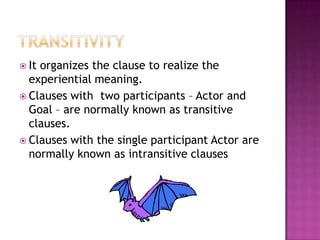EXAMPLES MODALIZATIONI reckon     Daniel               wrote             the book.I think        Daniel               wrote            the book.I’m sure     Daniel               wrote             the book.