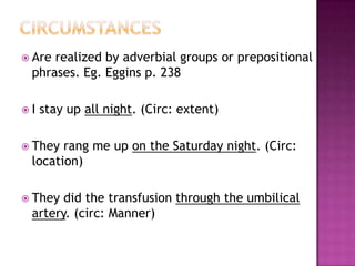 GOAL VS RANGERange cannot take attributes of result: an element which gives the outcome of the process.Eg. She shot him dead.But not She shot a gun dead. (FALSE!)A gun = Range