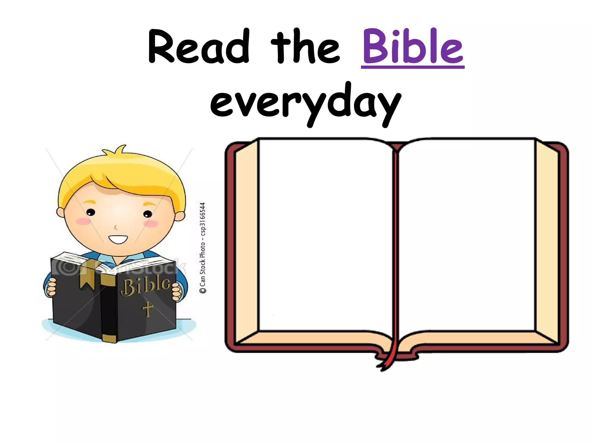 Read the Bible
everyday
 