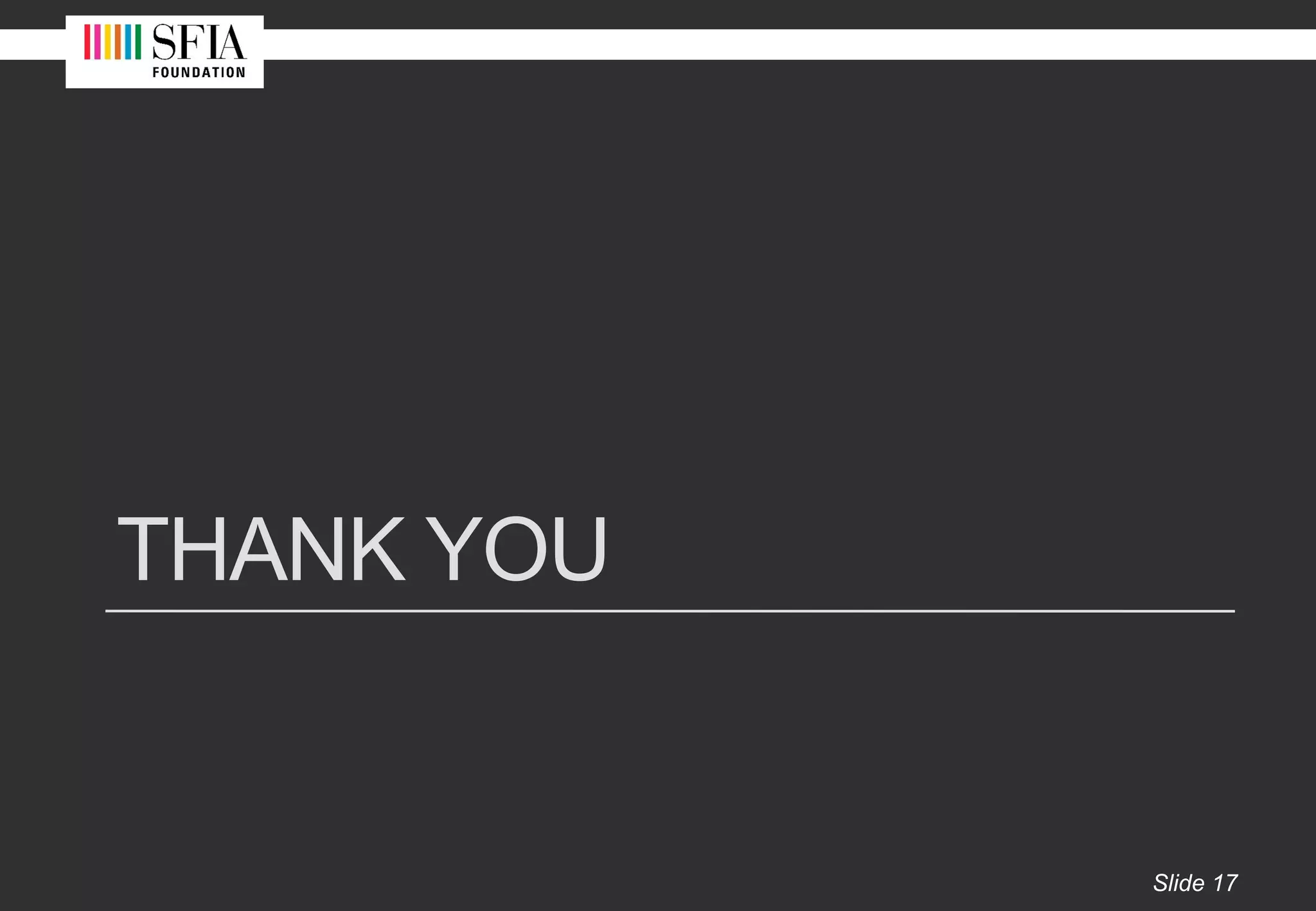 SFIA 7 Launch - June 2018
THANK YOU
Slide 17
 