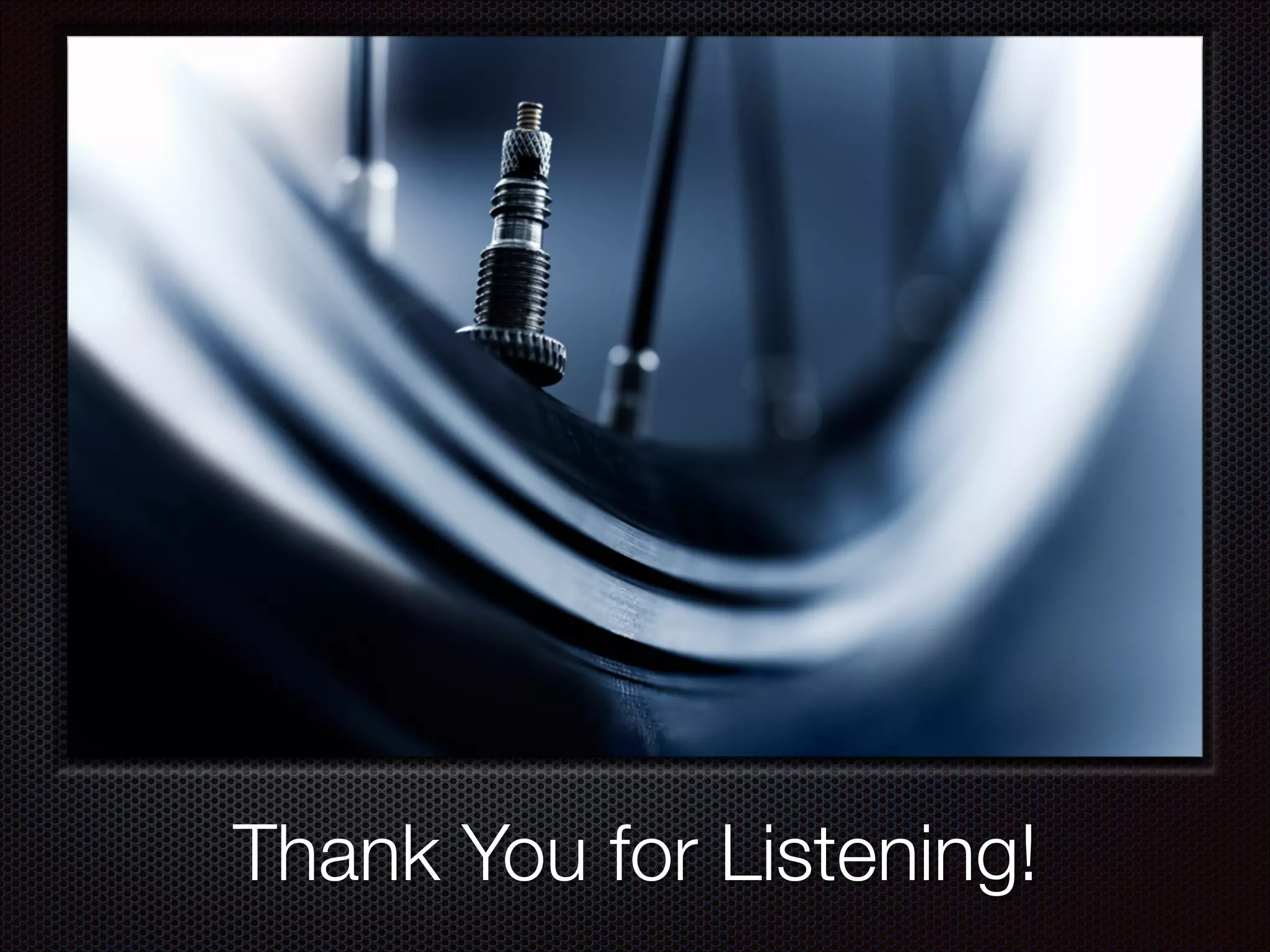 Thank You for Listening!
 