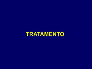 TRATAMENTO
 
