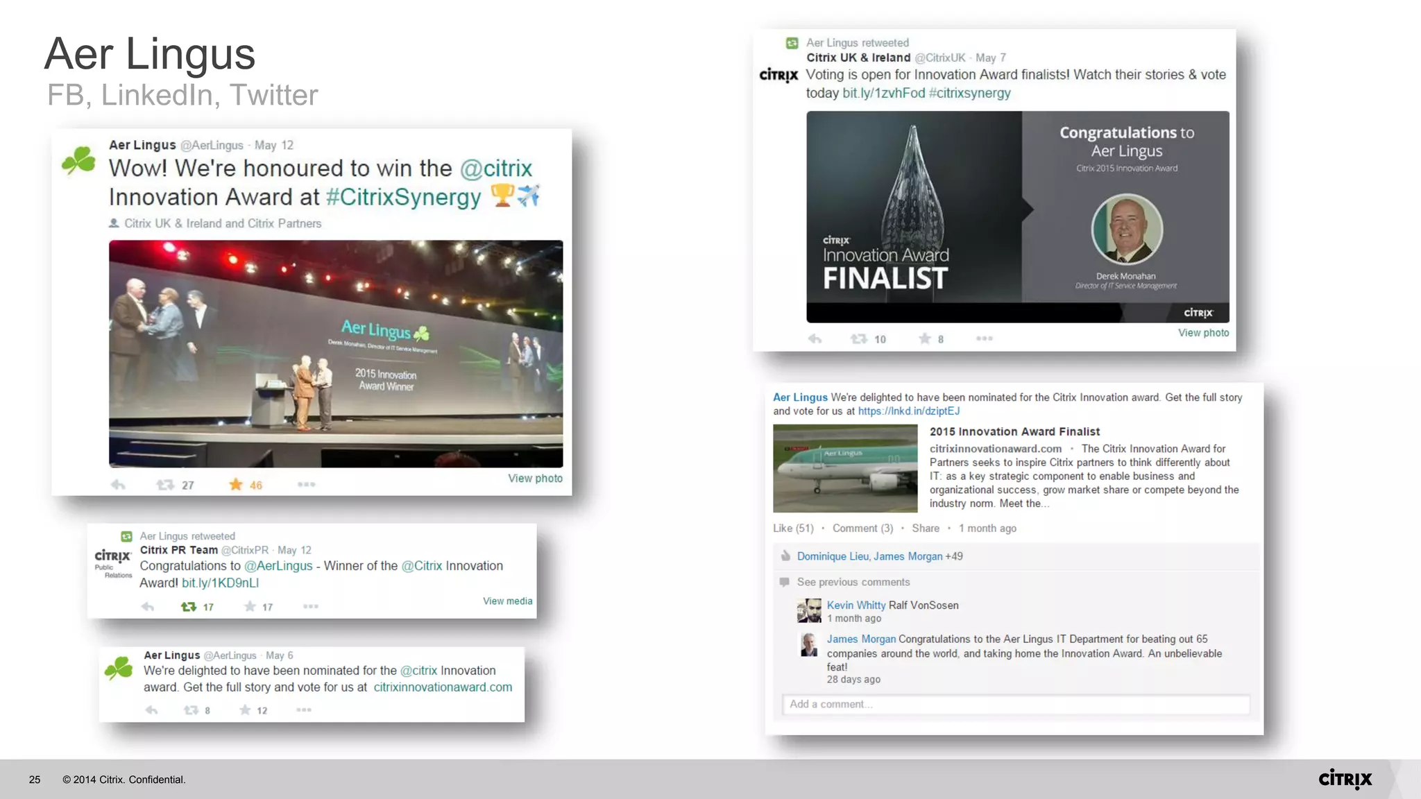© 2014 Citrix. Confidential.25
Aer Lingus
FB, LinkedIn, Twitter
 