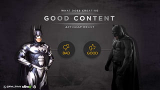 BAD GOOD
@Matt_Siltala
 