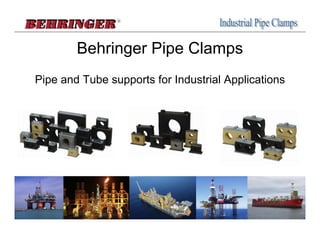 Industrial Pipe Clamps PPT