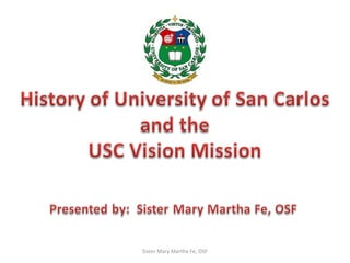Sister Mary Martha Fe, OSF
 