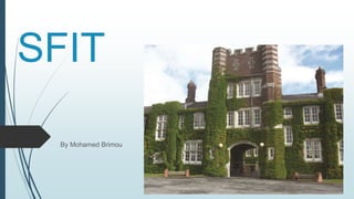 SFIT
By Mohamed Brimou