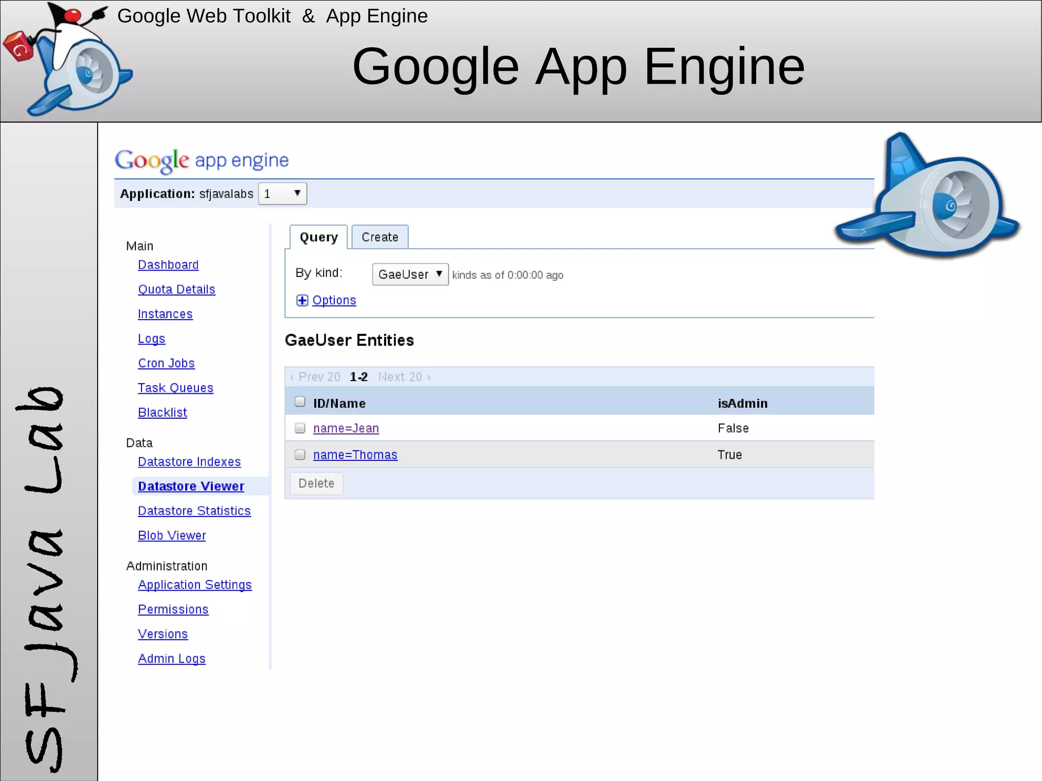 Google Web Toolkit & App Engine Google Web Toolkit IDE Plugins ( compilation, debugger, .. )
